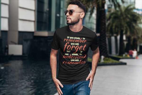 If you study to remember, you will forget