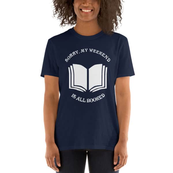 Sorry my weekend is all booked - Short-Sleeve Unisex T-Shirt